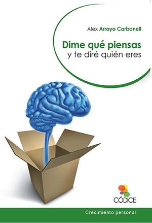 DIME QUÉ PIENSAS Y TE DIRÉ QUIÉN ERES | 9788415900481 | ARROYO, ÀLEX