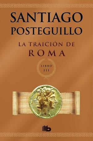 TRAICIÓN DE ROMA, LA | 9788498729696 | POSTEGUILLO GOMEZ, SANTIAGO | Llibreria L'Illa - Llibreria Online de Mollet - Comprar llibres online