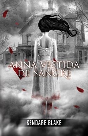 ANNA VESTIDA DE SANGRE | 9788420400129 | BLAKE, KENDARE