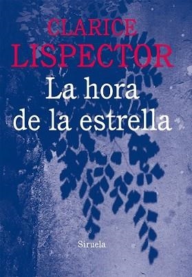 HORA DE LA ESTRELLA, LA | 9788416120796 | LISPECTOR, CLARICE | Llibreria L'Illa - Llibreria Online de Mollet - Comprar llibres online