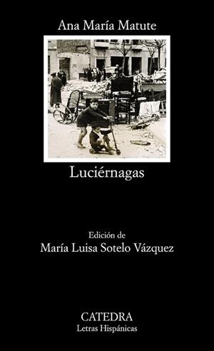 LUCIÉRNAGAS | 9788437633244 | MATUTE, ANA MARÍA | Llibreria L'Illa - Llibreria Online de Mollet - Comprar llibres online