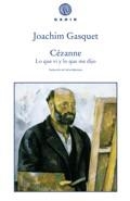 CÉZANNE. LO QUE VI Y LO QUE ME DIJO | 9788496974395 | GASQUET, JOACHIM