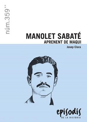 MANOLET SABATE APRENENT DE MAQUI | 9788423207923 | CLARA, JOSEP | Llibreria L'Illa - Llibreria Online de Mollet - Comprar llibres online