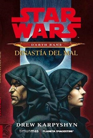 STAR WARS DARTH BANE NOVELA: DINASTÍA DEL MAL | 9788415921332 | DREW KARPYSHYN | Llibreria L'Illa - Llibreria Online de Mollet - Comprar llibres online