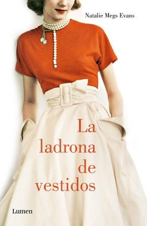 LADRONA DE VESTIDOS, LA | 9788426401335 | EVANS, NATALIE MEG | Llibreria L'Illa - Llibreria Online de Mollet - Comprar llibres online