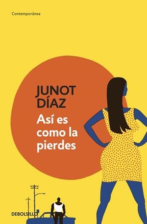 ASÍ ES COMO LA PIERDES | 9788490328088 | DIAZ, JUNOT | Llibreria L'Illa - Llibreria Online de Mollet - Comprar llibres online