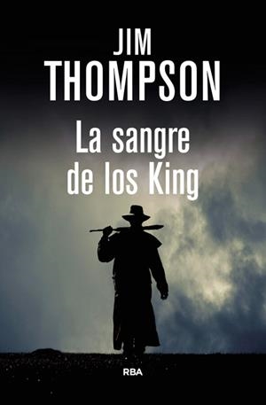 SANGRE DE LOS KING, LA | 9788490066546 | THOMPSON, JIM | Llibreria L'Illa - Llibreria Online de Mollet - Comprar llibres online
