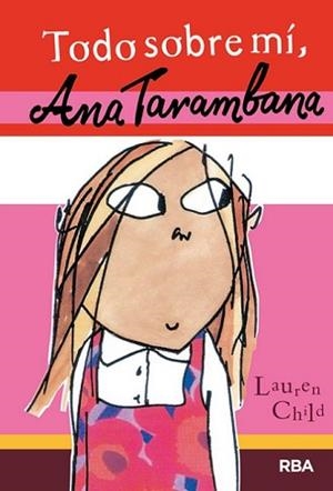 TODO SOBRE MÍ ANA TARAMBANA | 9788427208070 | CHILD, LAUREN | Llibreria L'Illa - Llibreria Online de Mollet - Comprar llibres online