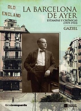 BARCELONA DE AYER, LA | 9788496642843 | GAZIEL | Llibreria L'Illa - Llibreria Online de Mollet - Comprar llibres online