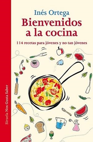 BIENVENIDOS A LA COCINA | 9788416208203 | ORTEGA, INÉS | Llibreria L'Illa - Llibreria Online de Mollet - Comprar llibres online