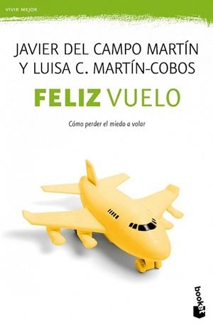 FELIZ VUELO | 9788408005162 | DEL CAMPO MARTÍN/LUISA C. MARTÍN-COBOS | Llibreria L'Illa - Llibreria Online de Mollet - Comprar llibres online