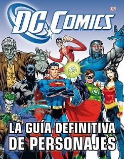 GUÍA DEFINITIVA DE PERSONAJES DE DC CÓMICS, LA | 9788448008932 | SNIDER, BRANDON T.