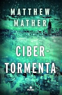 CIBERTORMENTA | 9788466655033 | MATHER, MATTHEW | Llibreria L'Illa - Llibreria Online de Mollet - Comprar llibres online