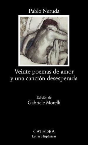 VEINTE POEMAS DE AMOR Y UNA CANCION DESESPERADA | 9788437624662 | NERUDA, PABLO | Llibreria L'Illa - Llibreria Online de Mollet - Comprar llibres online