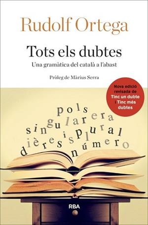TOTS ELS DUBTES | 9788482646992 | ORTEGA ROBERT, RUDOLF | Llibreria L'Illa - Llibreria Online de Mollet - Comprar llibres online