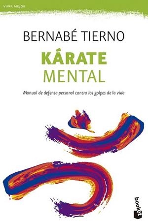 KÁRATE MENTAL | 9788499984285 | TIERNO, BERNABÉ  | Llibreria L'Illa - Llibreria Online de Mollet - Comprar llibres online
