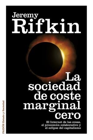 SOCIEDAD DE COSTE MARGINAL CERO, LA | 9788449330513 | RIFKIN, JEREMY | Llibreria L'Illa - Llibreria Online de Mollet - Comprar llibres online