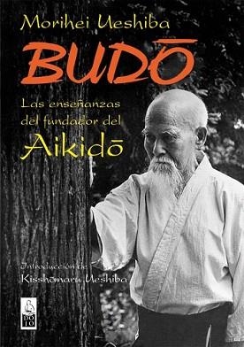 BUDO | 9788493540012 | UESHIBA, MORIHEI