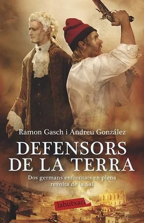 DEFENSORS DE LA TERRA | 9788499308968 | RAMON GASCH POU/ANDREU GONZÁLEZ CASTRO | Llibreria L'Illa - Llibreria Online de Mollet - Comprar llibres online