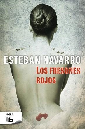 FRESONES ROJOS, LOS | 9788498729795 | NAVARRO, ESTEBAN | Llibreria L'Illa - Llibreria Online de Mollet - Comprar llibres online