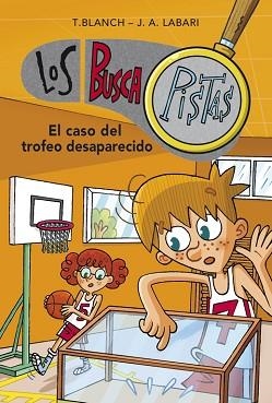 BUSCAPISTAS 7. EL CASO DEL TROFEO DESAPARECIDO | 9788490431603 | BLANCH GASOL,TERESA/LABARI ILUNDAIN,JOSE | Llibreria L'Illa - Llibreria Online de Mollet - Comprar llibres online