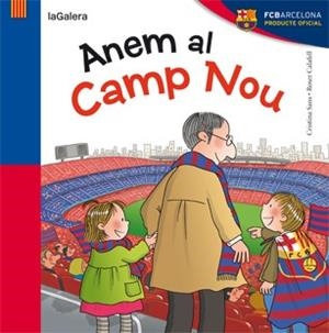 ANEM AL CAMP NOU | 9788424652944 | SANS MESTRE, CRISTINA | Llibreria L'Illa - Llibreria Online de Mollet - Comprar llibres online