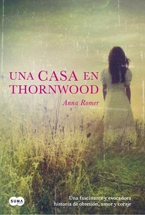 CASA EN THORNWOOD, UNA | 9788483657584 | ROMMER, ANNA | Llibreria L'Illa - Llibreria Online de Mollet - Comprar llibres online