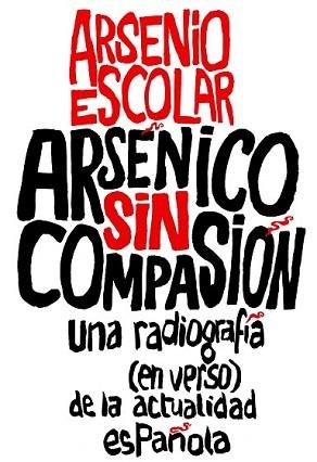 ARSÉNICO SIN COMPASIÓN | 9788499423517 | ESCOLAR, ARSENIO | Llibreria L'Illa - Llibreria Online de Mollet - Comprar llibres online
