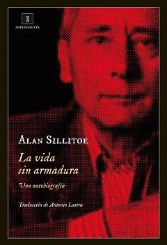VIDA SIN ARMADURA, LA | 9788415979371 | SILLITOE, ALAN | Llibreria L'Illa - Llibreria Online de Mollet - Comprar llibres online