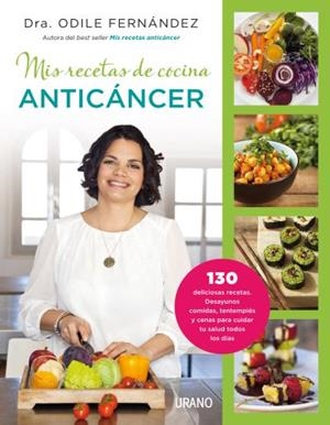 MIS RECETAS DE COCINA ANTICÁNCER | 9788479538729 | FERNÁNDEZ, ODILE | Llibreria L'Illa - Llibreria Online de Mollet - Comprar llibres online