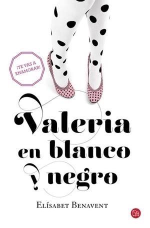 VALERIA EN BLANCO Y NEGRO  | 9788466328159 | BENAVENT, ELISABET