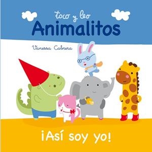 ANIMALITOS. ASÍ SOY YO | 9788448840396 | CABRERA, VANESSA | Llibreria L'Illa - Llibreria Online de Mollet - Comprar llibres online