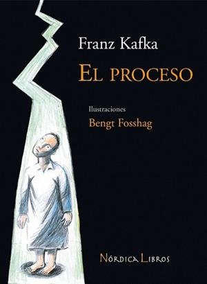 PROCESO, EL | 9788493621360 | KAFKA, FRANZ / FOSSHAG, BENGT (IL.) | Llibreria L'Illa - Llibreria Online de Mollet - Comprar llibres online