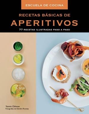 RECETAS BÁSICAS DE APERITIVOS | 9788415989462 | OTHMAN,YASMIN/ROONEY,DEIRDRE/ | Llibreria L'Illa - Llibreria Online de Mollet - Comprar llibres online