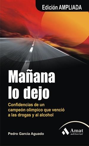 MAÑANA LO DEJO | 9788497353854 | GARCÍA AGUADO, PEDRO | Llibreria L'Illa - Llibreria Online de Mollet - Comprar llibres online