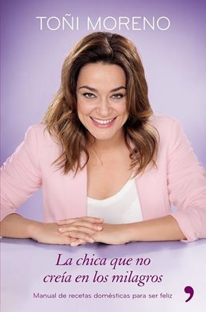 CHICA QUE NO CREÍA EN LOS MILAGROS, LA | 9788499984278 | MORENO, TOÑI