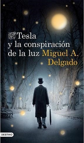 TESLA Y LA CONSPIRACIÓN DE LA LUZ | 9788423348381 | DELGADO, MIGUEL A. | Llibreria L'Illa - Llibreria Online de Mollet - Comprar llibres online