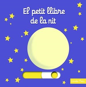PETIT LLIBRE DE LA NIT, EL | 9788490574829 | CHOUX, NATHALIE  | Llibreria L'Illa - Llibreria Online de Mollet - Comprar llibres online