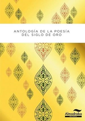 ANTOLOGÍA POÉTICA DEL SIGLO DE ORO | 9788483088760 | VARIOS AUTORES