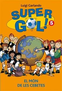 MÓN DE LES CEBETES, EL | 9788424653316 | GARLANDO, LUIGI | Llibreria L'Illa - Llibreria Online de Mollet - Comprar llibres online