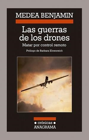 GUERRAS DE LOS DRONES, LAS | 9788433926067 | BENJAMIN, MEDEA | Llibreria L'Illa - Llibreria Online de Mollet - Comprar llibres online