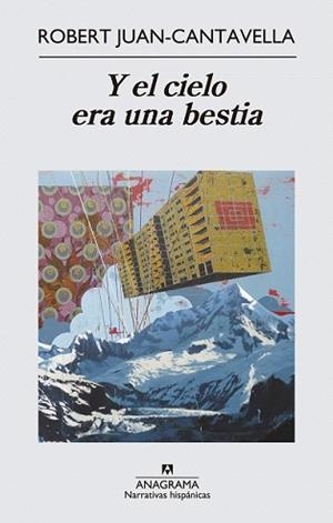 Y EL CIELO ERA UNA BESTIA | 9788433997838 | JUAN CANTAVELLA, ROBERT | Llibreria L'Illa - Llibreria Online de Mollet - Comprar llibres online