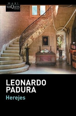HEREJES | 9788483839225 | PADURA, LEONARDO | Llibreria L'Illa - Llibreria Online de Mollet - Comprar llibres online