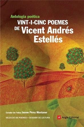 VINT-I-CINC POEMES DE VICENT ANDRES ESTELLES | 9788496970441 | PEREZ MONTANER, JAUME | Llibreria L'Illa - Llibreria Online de Mollet - Comprar llibres online