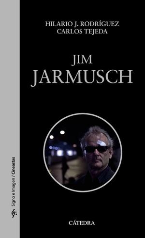 JIM JARMUSCH | 9788437633152 | RODRÍGUEZ, HILARIO J./TEJEDA, CARLOS | Llibreria L'Illa - Llibreria Online de Mollet - Comprar llibres online