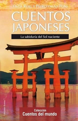 CUENTOS JAPONESES | 9788496112155 | ROIG RIBAS, OLGA/PALAO PONS, PEDRO | Llibreria L'Illa - Llibreria Online de Mollet - Comprar llibres online