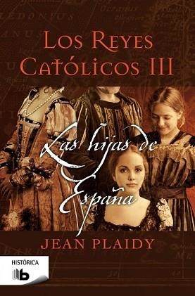 HIJAS DE ESPAÑA, LAS | 9788498729917 | PLAIDY, JEAN | Llibreria L'Illa - Llibreria Online de Mollet - Comprar llibres online