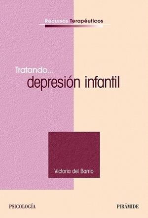 TRATANDO... DEPRESION INFANTIL | 9788436821901 | BARRIO, VICTORIA DEL