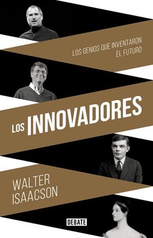 INNOVADORES, LOS | 9788499924663 | ISAACSON, WALTER | Llibreria L'Illa - Llibreria Online de Mollet - Comprar llibres online