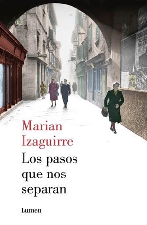 PASOS QUE NOS SEPARAN, LOS | 9788426401380 | IZAGUIRRE, MARIAN | Llibreria L'Illa - Llibreria Online de Mollet - Comprar llibres online